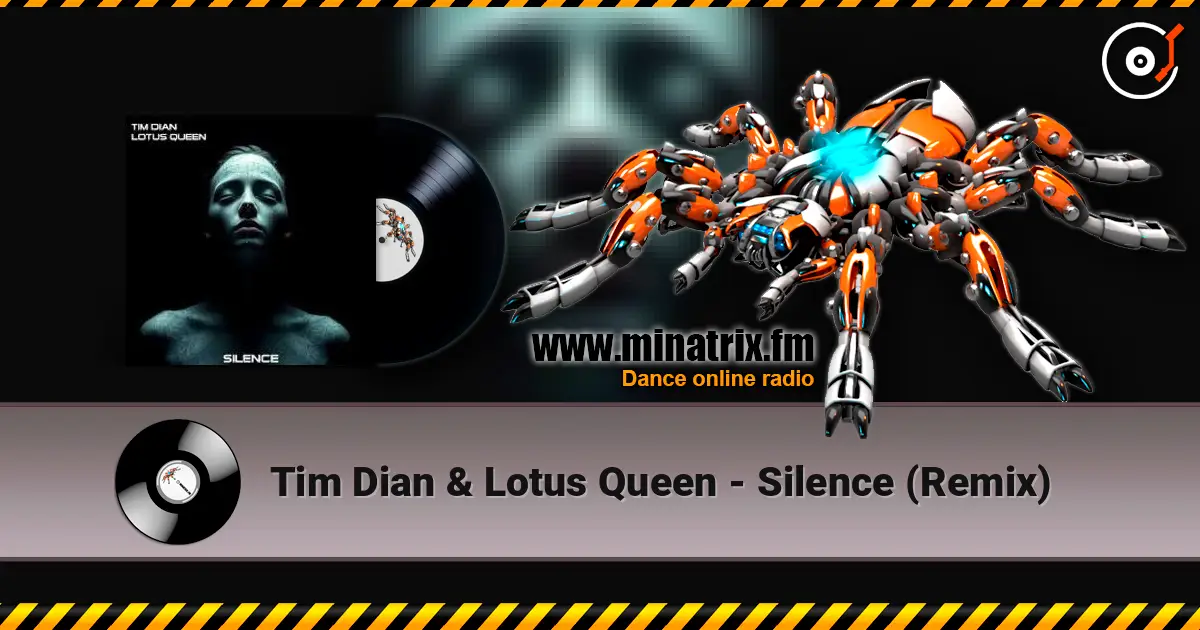 Tim Dian & Lotus Queen - Silence (Remix) слухати онлайн у високій якості | Minatrix.FM