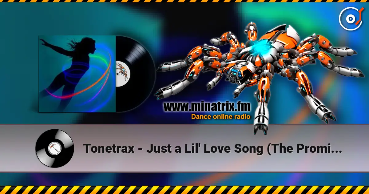 Tonetrax - Just a Lil' Love Song (The Promise)(Radio Edit) listen online in high quality | Minatrix.FM