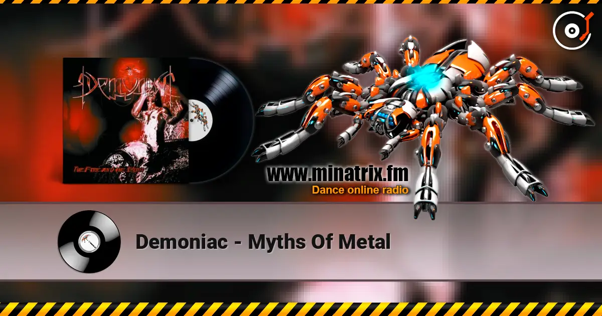 Demoniac - Myths Of Metal listen online in high quality | Minatrix.FM