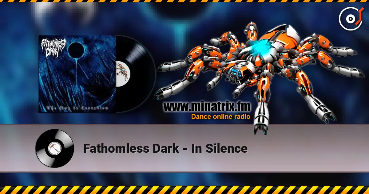 Fathomless Dark - In Silence слухати онлайн у високій якості | Minatrix.FM