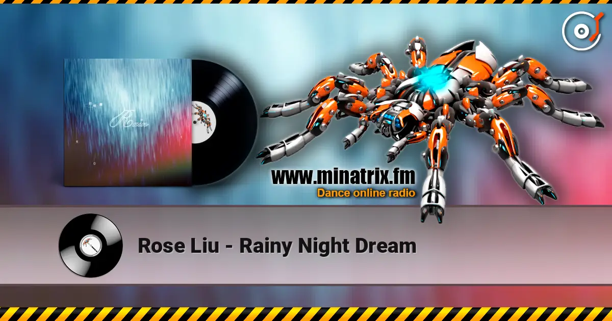Rose Liu - Rainy Night Dream слухати онлайн у високій якості | Minatrix.FM