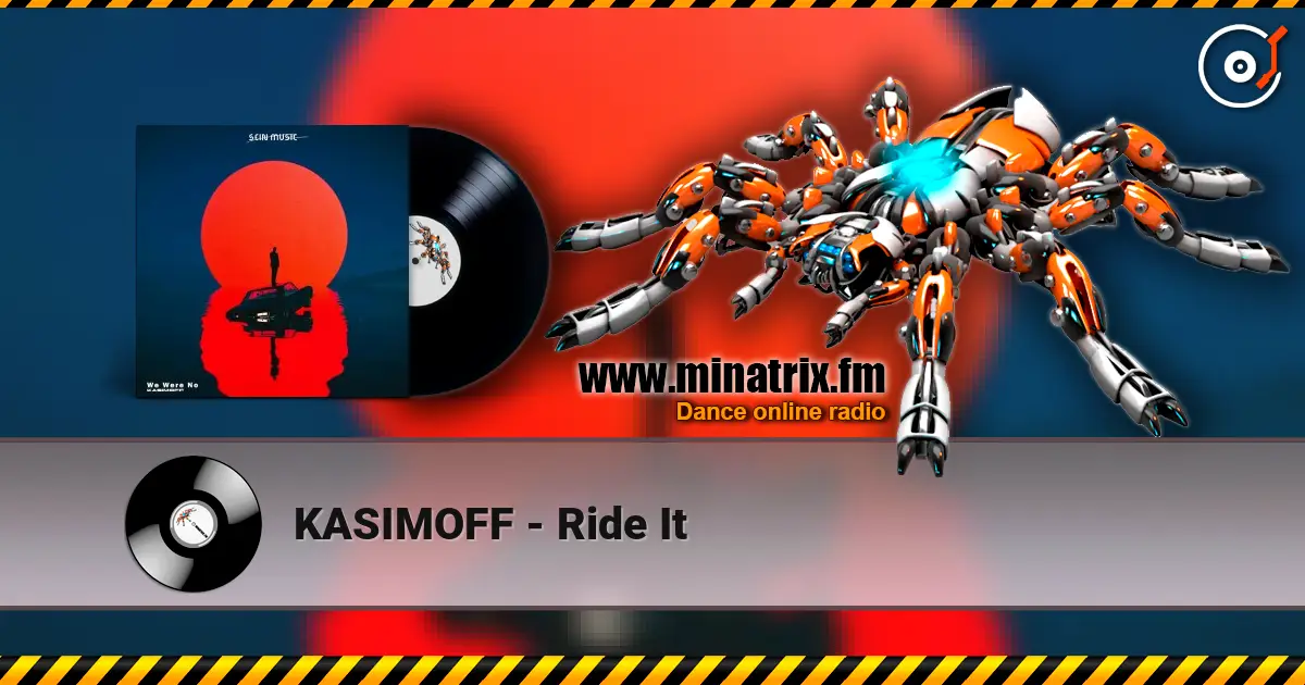 KASIMOFF - Ride It слухати онлайн у високій якості | Minatrix.FM
