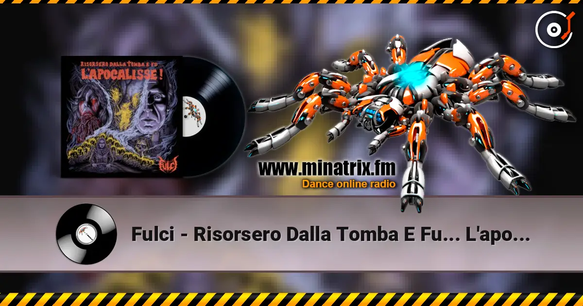 Fulci - Risorsero Dalla Tomba E Fu... L'apocalisse! слухати онлайн у високій якості | Minatrix.FM