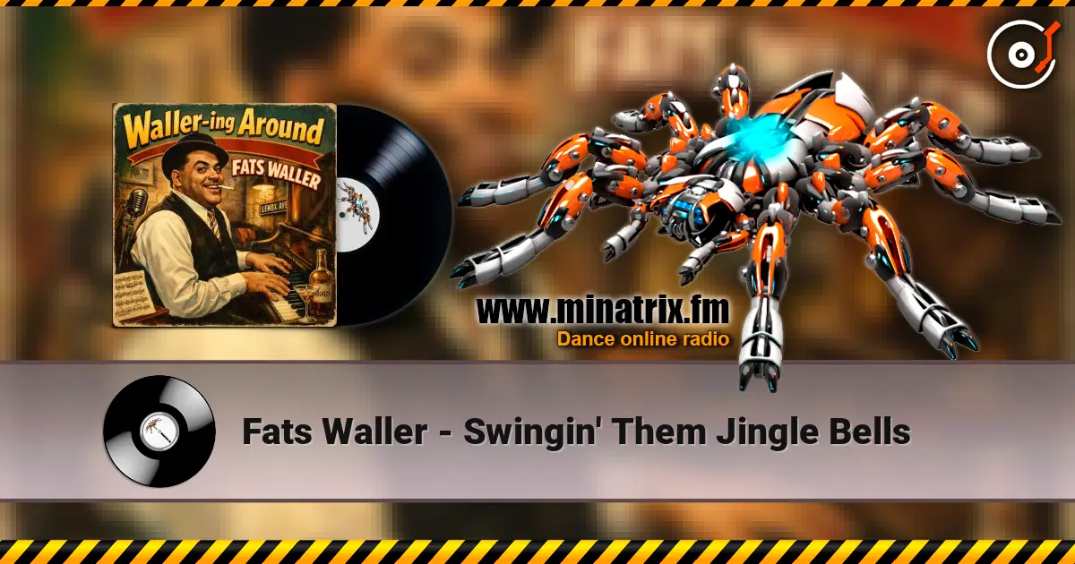 Fats Waller - Swingin' Them Jingle Bells слухати онлайн у високій якості | Minatrix.FM