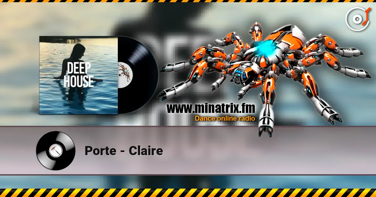 Porte - Claire слухати онлайн у високій якості | Minatrix.FM