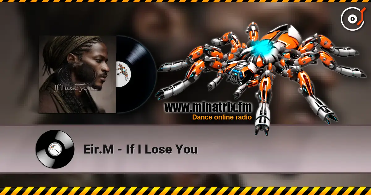 Eir.M - If I Lose You слухати онлайн у високій якості | Minatrix.FM