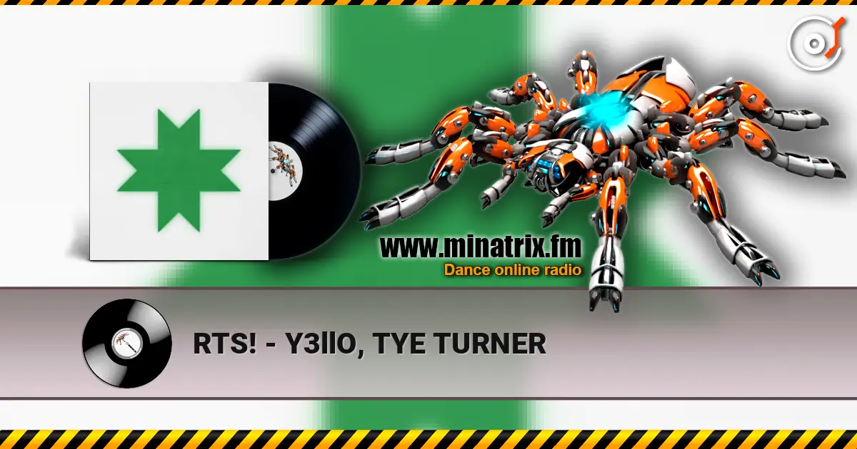 RTS! - Y3llO, TYE TURNER слухати онлайн у високій якості | Minatrix.FM