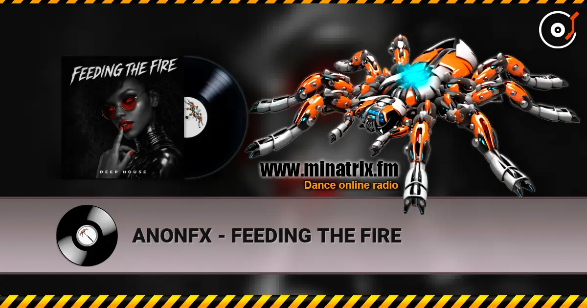 ANONFX - FEEDING THE FIRE слухати онлайн у високій якості | Minatrix.FM