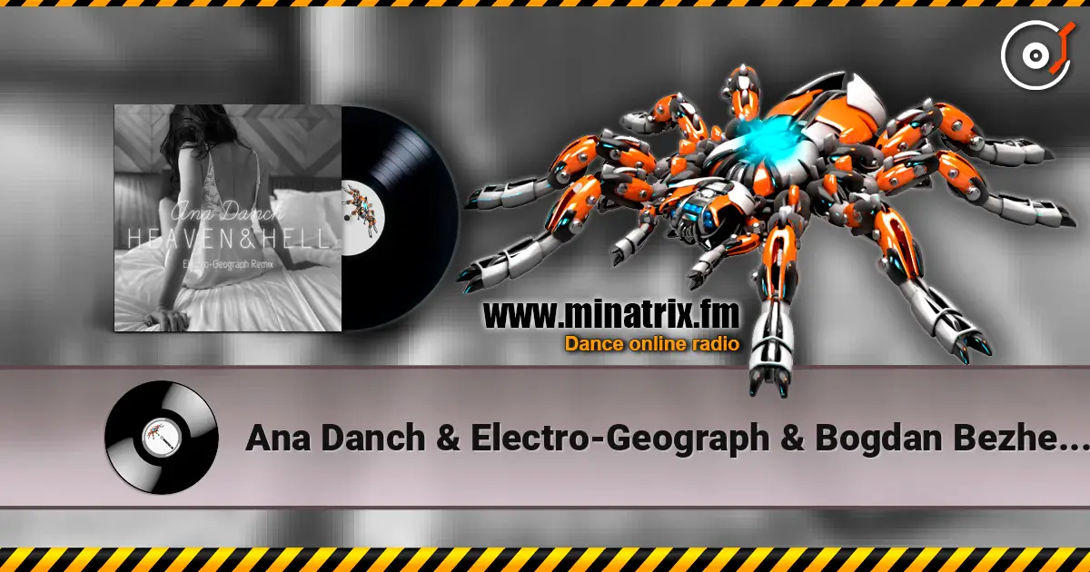Ana Danch & Electro-Geograph & Bogdan Bezhenar - Heaven and Hell (Cover Remix) ������� ���������