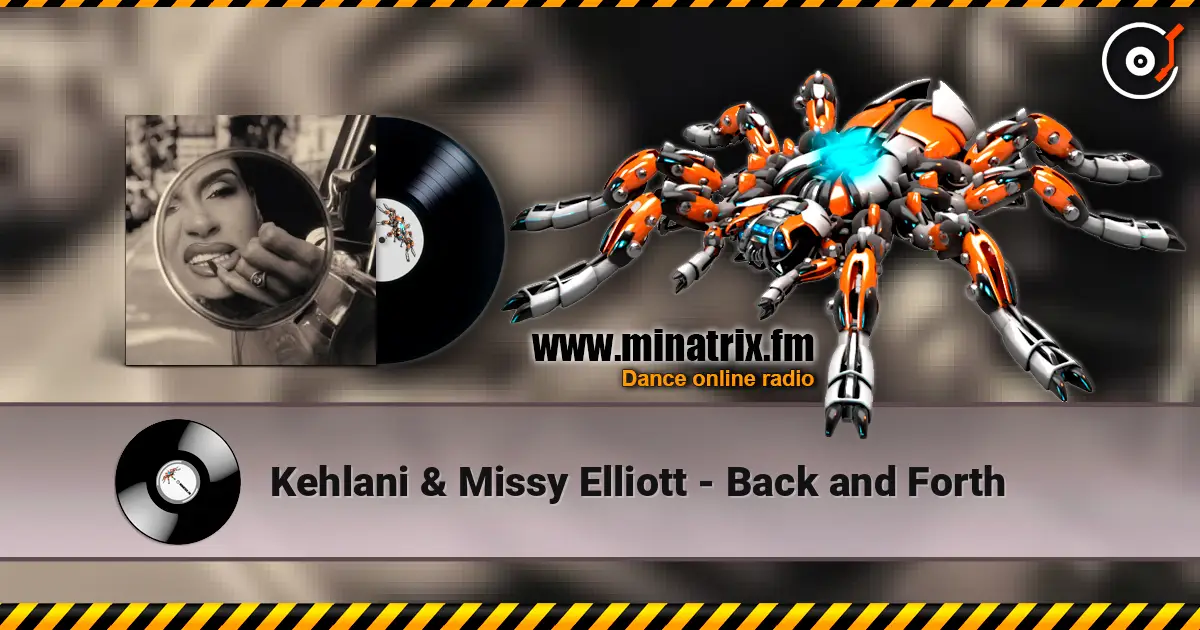 Kehlani & Missy Elliott - Back and Forth слухати онлайн у високій якості | Minatrix.FM