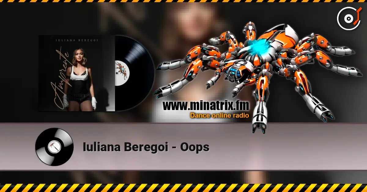 Iuliana Beregoi - Oops listen online in high quality | Minatrix.FM