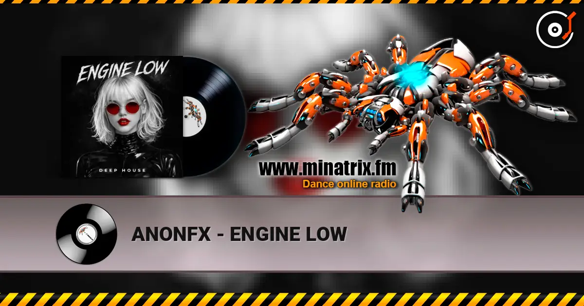 ANONFX - ENGINE LOW слухати онлайн у високій якості | Minatrix.FM