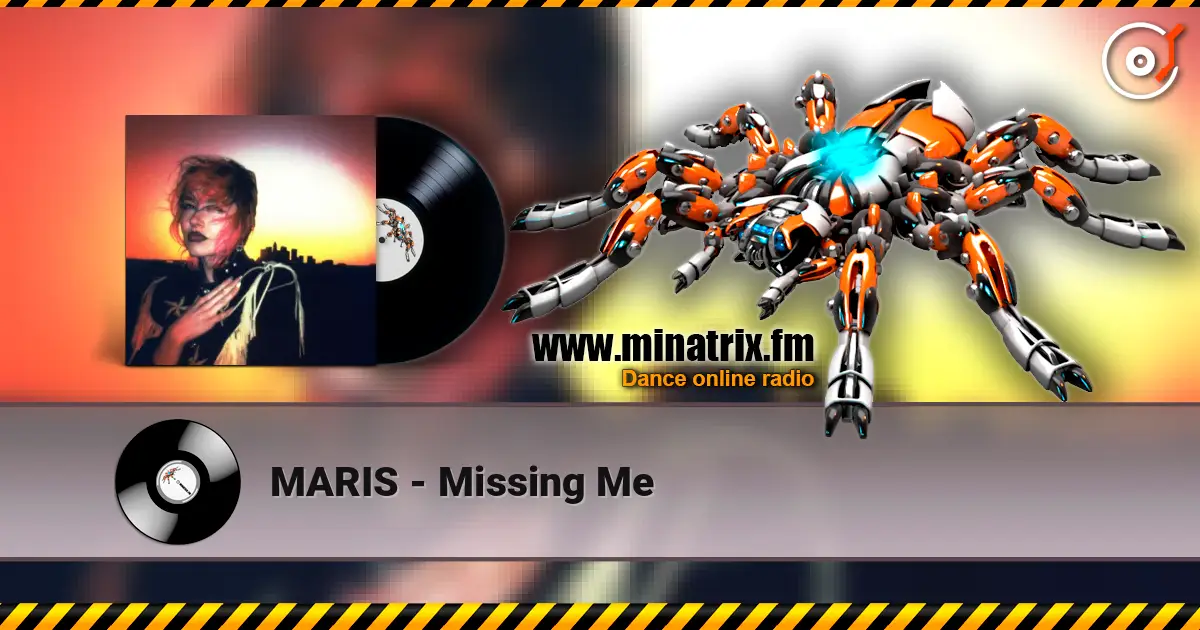 MARIS - Missing Me слухати онлайн у високій якості | Minatrix.FM