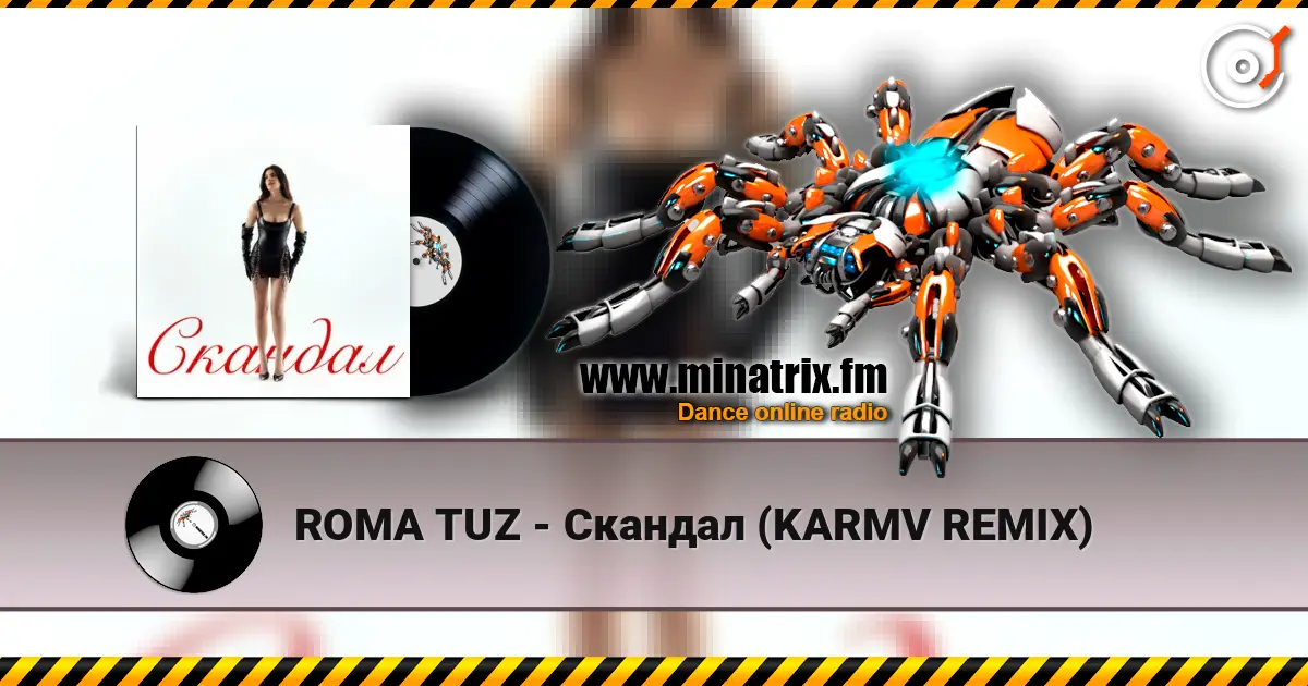 ROMA TUZ - Скандал (KARMV REMIX) слухати онлайн у високій якості | Minatrix.FM