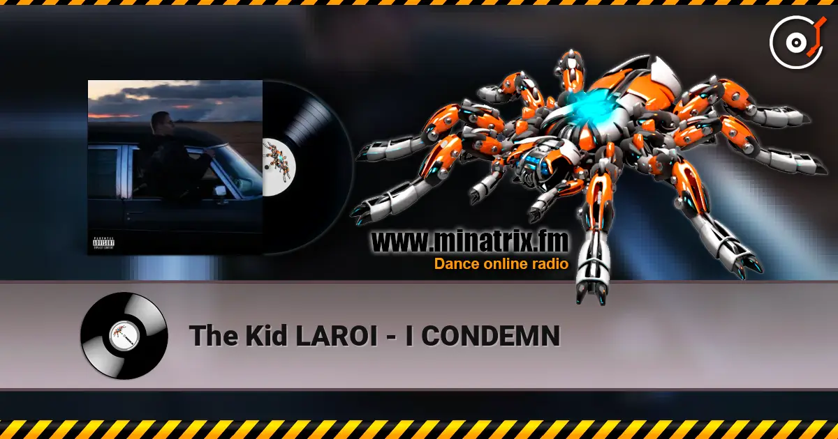 The Kid LAROI - I CONDEMN слухати онлайн у високій якості | Minatrix.FM