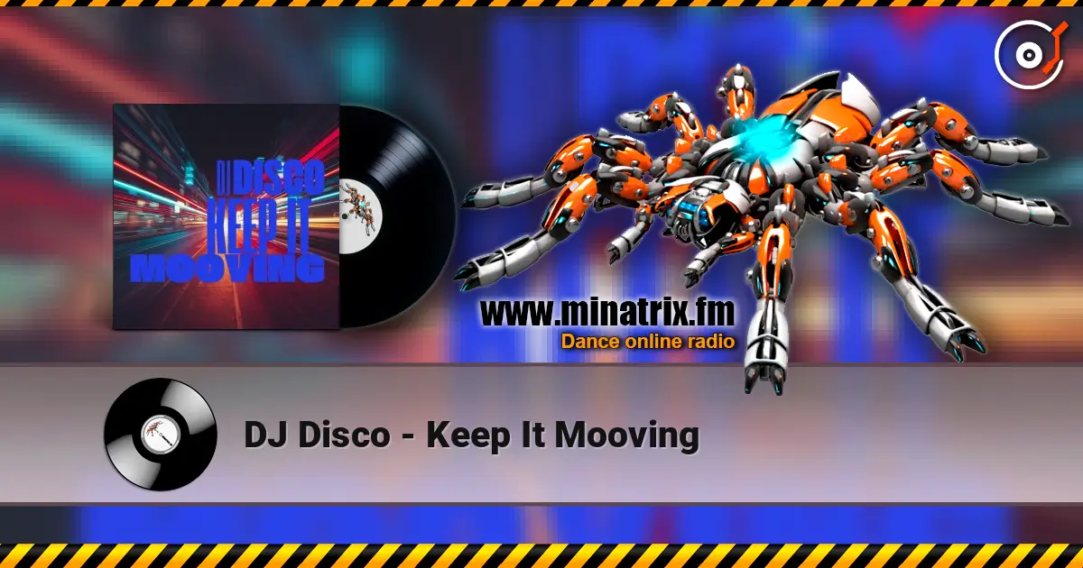DJ Disco - Keep It Mooving слухати онлайн у високій якості | Minatrix.FM