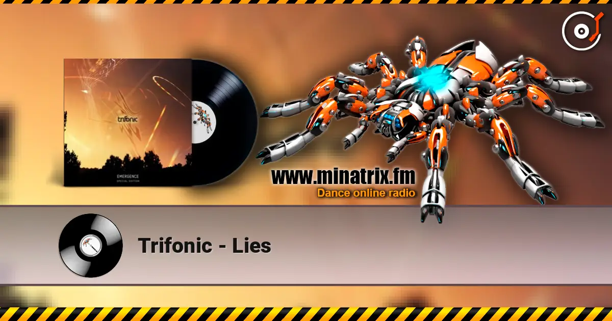 Trifonic - Lies слухати онлайн у високій якості | Minatrix.FM