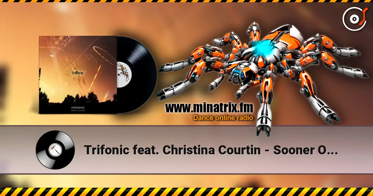 Trifonic feat. Christina Courtin - Sooner Or Later слухати онлайн у високій якості | Minatrix.FM