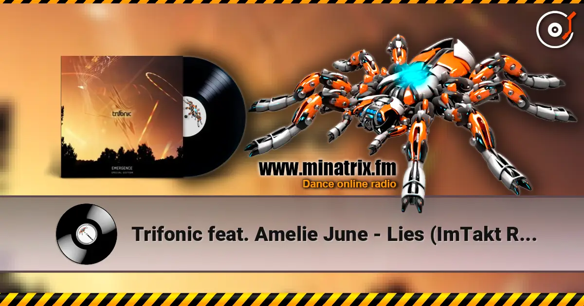 Trifonic feat. Amelie June - Lies (ImTakt Remix) слухати онлайн у високій якості | Minatrix.FM