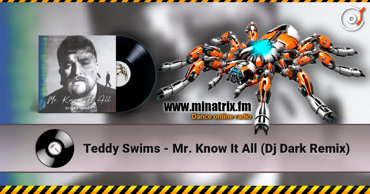 Teddy Swims - Mr. Know It All (Dj Dark Remix) listen online in high quality | Minatrix.FM
