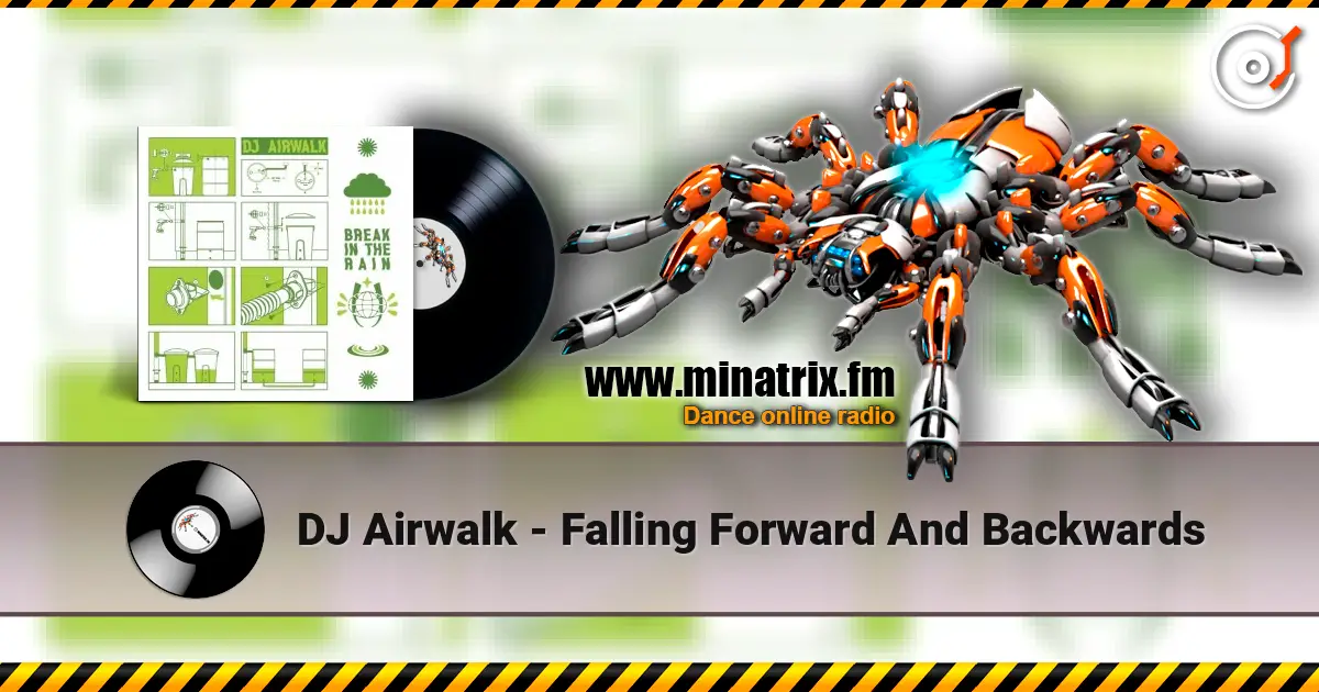 DJ Airwalk - Falling Forward And Backwards listen online in high quality | Minatrix.FM