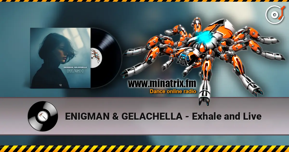 ENIGMAN & GELACHELLA - Exhale and Live слухати онлайн у високій якості | Minatrix.FM