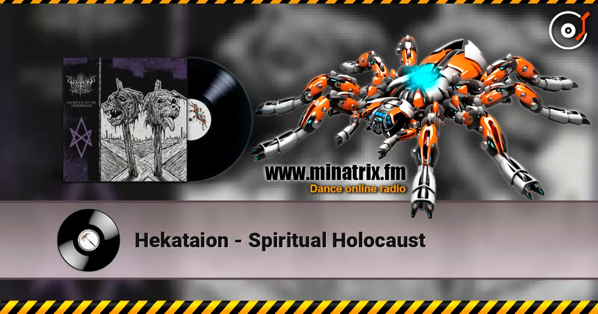 Hekataion - Spiritual Holocaust слухати онлайн у високій якості | Minatrix.FM