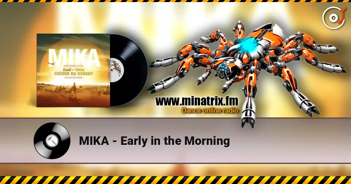 MIKA - Early in the Morning listen online in high quality | Minatrix.FM