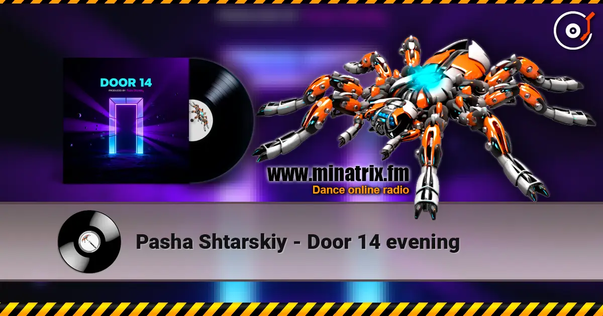 Pasha Shtarskiy - Door 14 evening слухати онлайн у високій якості | Minatrix.FM