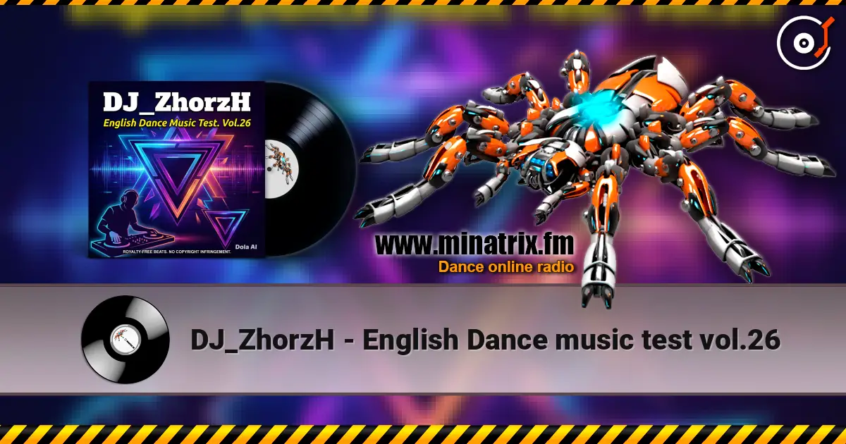 DJ_ZhorzH - English Dance music test vol.26 слухати онлайн у високій якості | Minatrix.FM