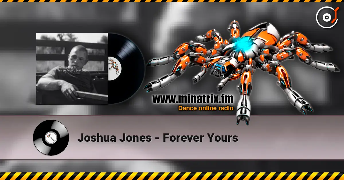 Joshua Jones - Forever Yours слухати онлайн у високій якості | Minatrix.FM
