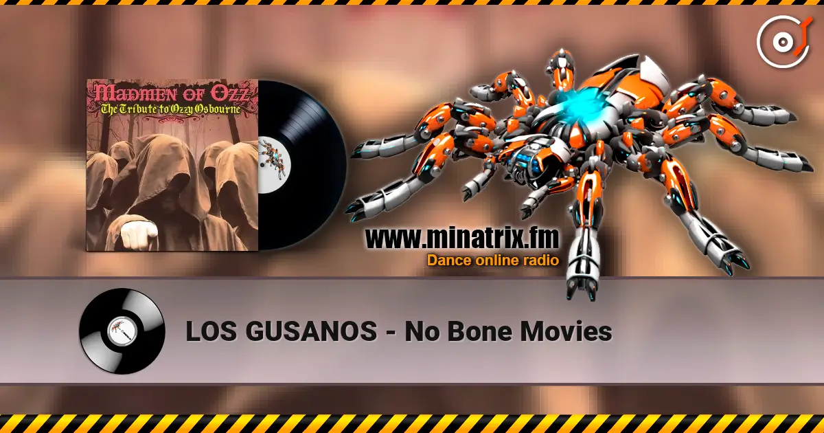 LOS GUSANOS - No Bone Movies listen online in high quality | Minatrix.FM