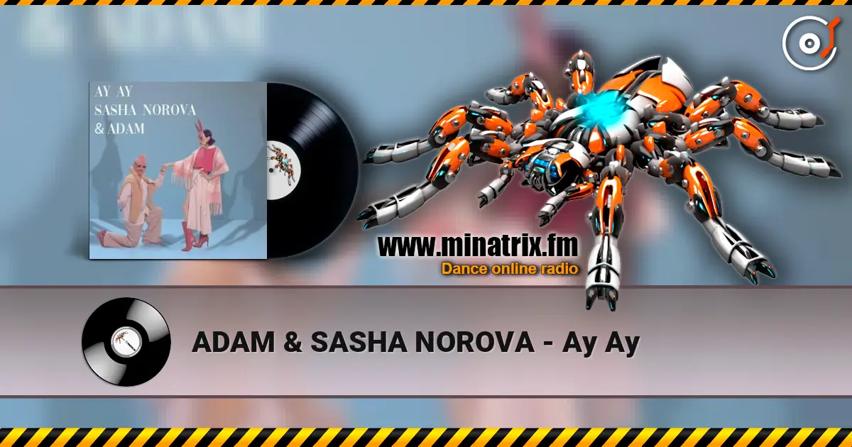 ADAM & SASHA NOROVA - Ау Ау listen online in high quality | Minatrix.FM