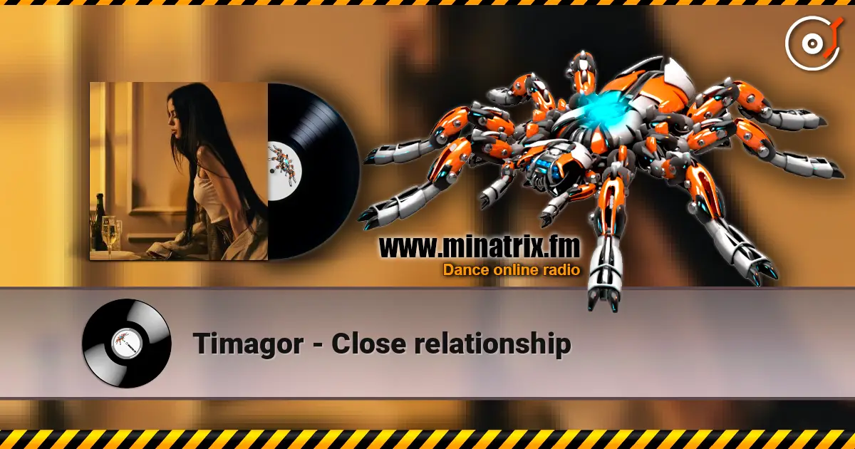 Timagor - Close relationship слухати онлайн у високій якості | Minatrix.FM