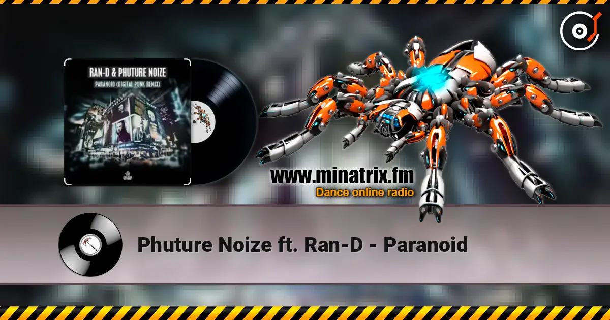 Phuture Noize ft. Ran-D - Paranoid listen online in high quality | Minatrix.FM