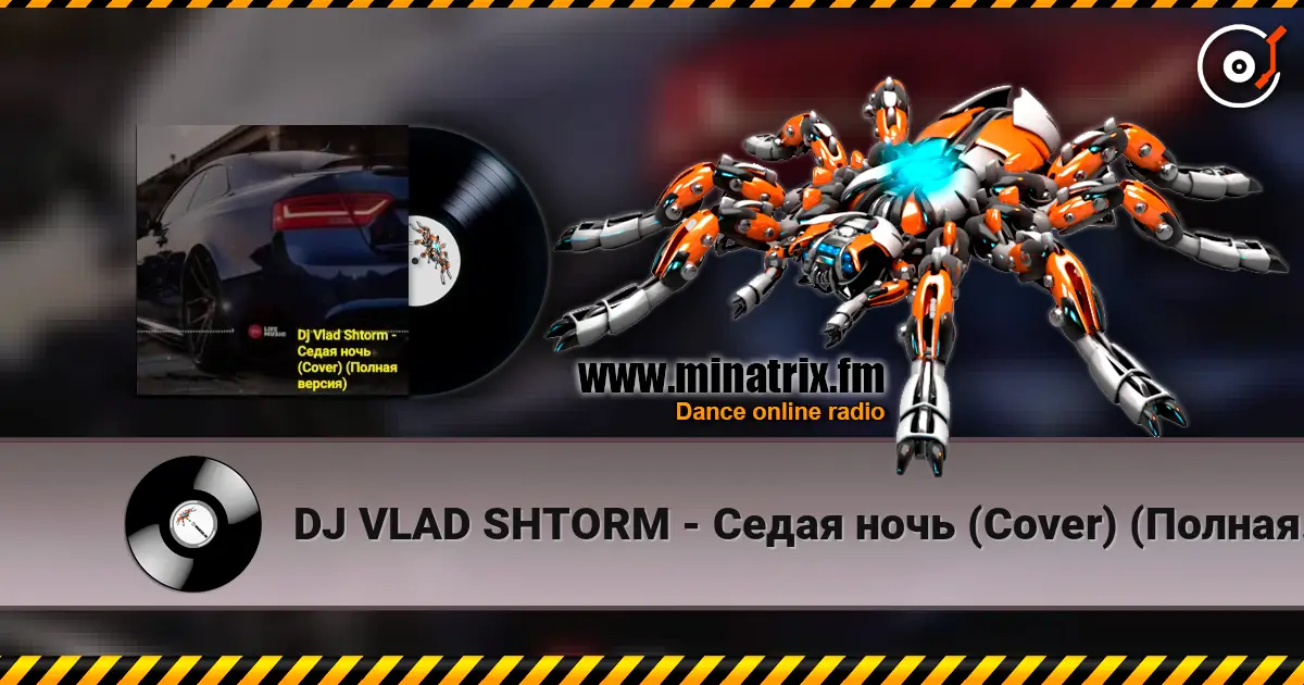 DJ VLAD SHTORM - Седая ночь (Cover) (Полная версия) слухати онлайн у високій якості | Minatrix.FM