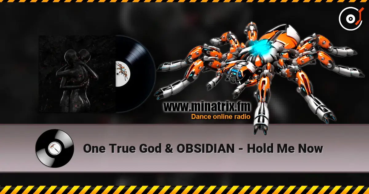 One True God & OBSIDIAN - Hold Me Now listen online in high quality | Minatrix.FM