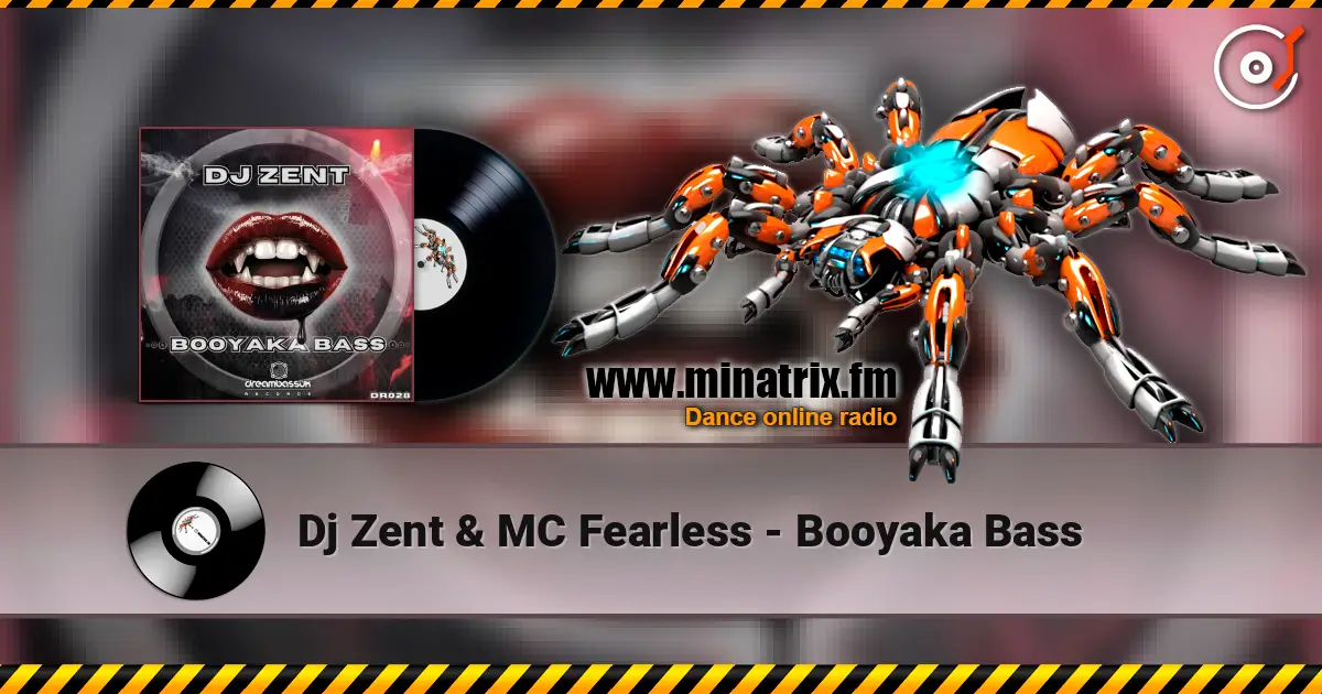Dj Zent & MC Fearless - Booyaka Bass ������� ���������