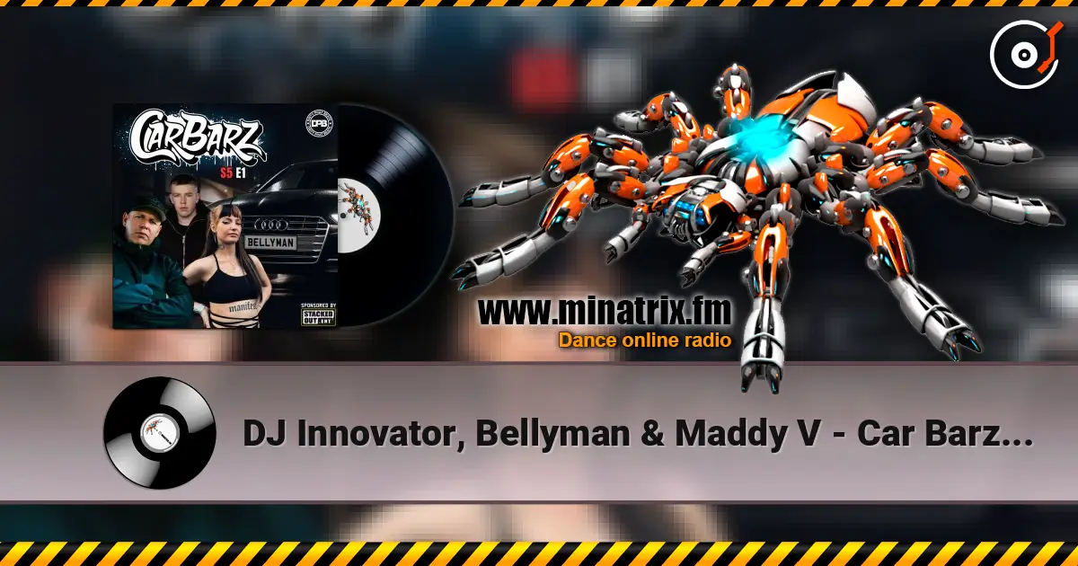 DJ Innovator, Bellyman & Maddy V - Car Barz S5 E1 The Weed Fever (Part 4) listen online in high quality | Minatrix.FM