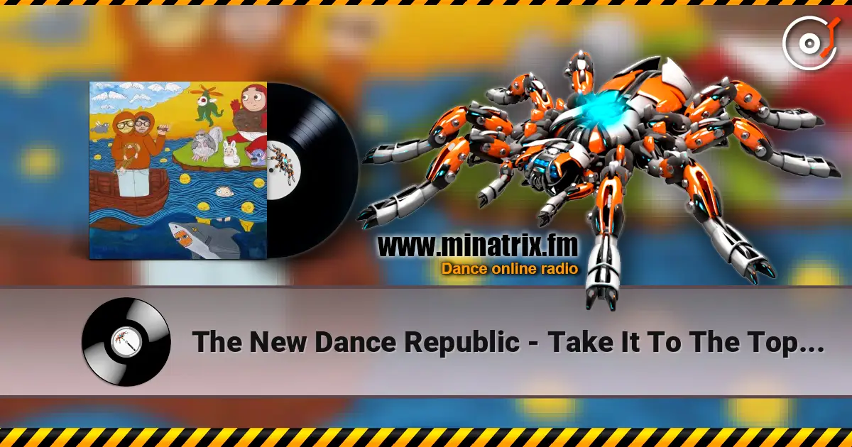 The New Dance Republic - Take It To The Top (Epstein’s Massive Bongo Mix) слухати онлайн у високій якості | Minatrix.FM