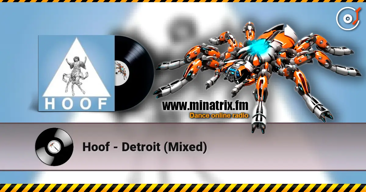 Hoof - Detroit (Mixed) слухати онлайн у високій якості | Minatrix.FM