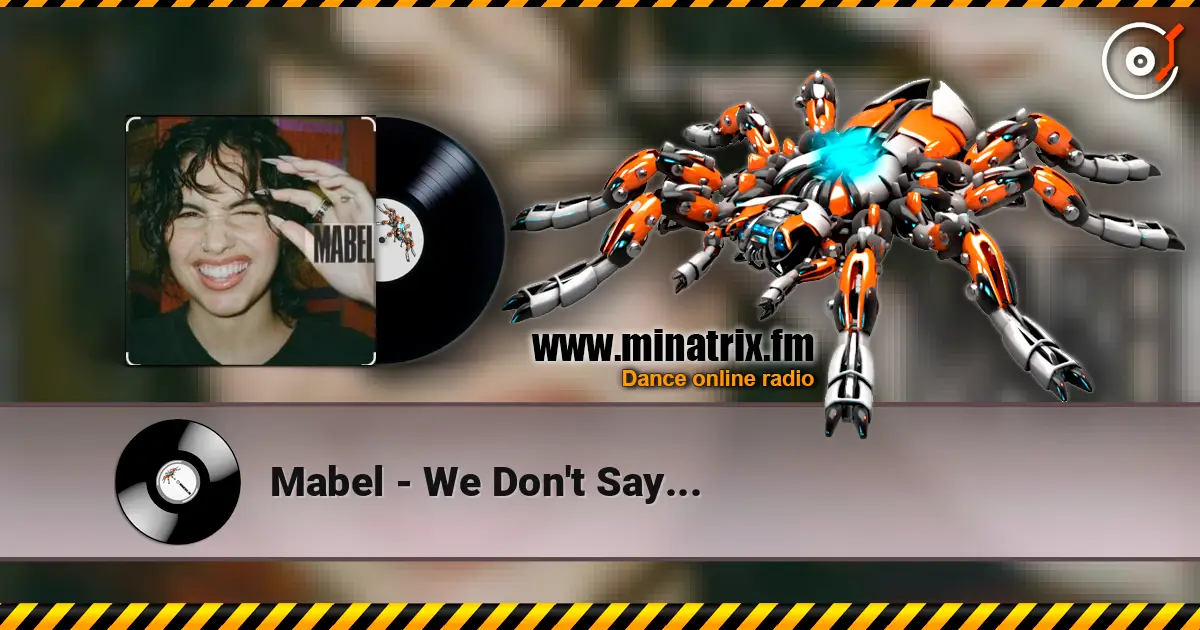 Mabel - We Don't Say... ������� ���������