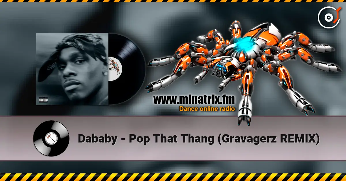 Dababy - Pop That Thang (Gravagerz REMIX) ������� ���������