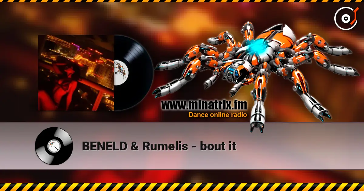 BENELD & Rumelis - bout it listen online in high quality | Minatrix.FM