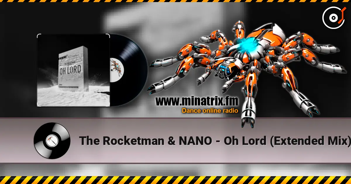 The Rocketman & NANO - Oh Lord (Extended Mix) ������� ���������