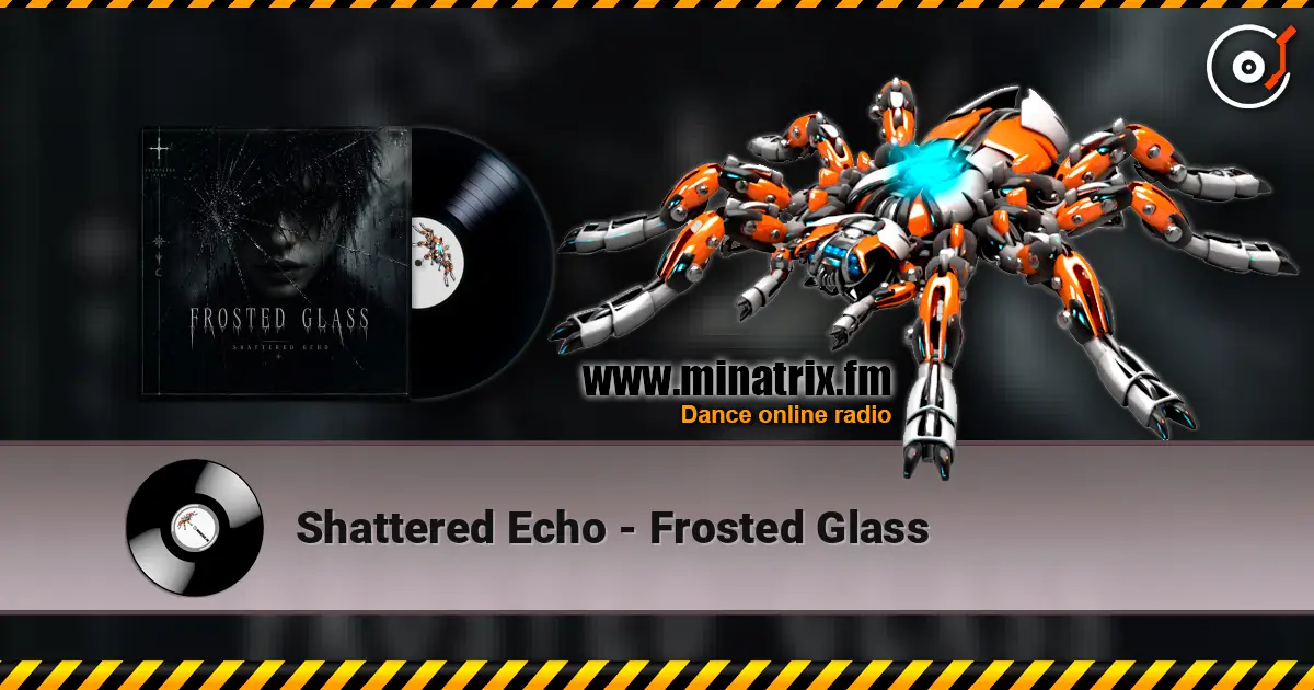 Shattered Echo - Frosted Glass ������� ���������