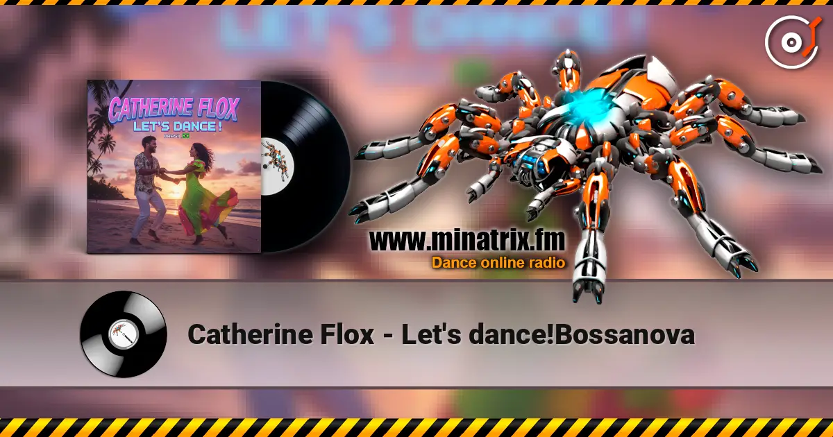 Catherine Flox - Let's dance!Bossanova слухати онлайн у високій якості | Minatrix.FM