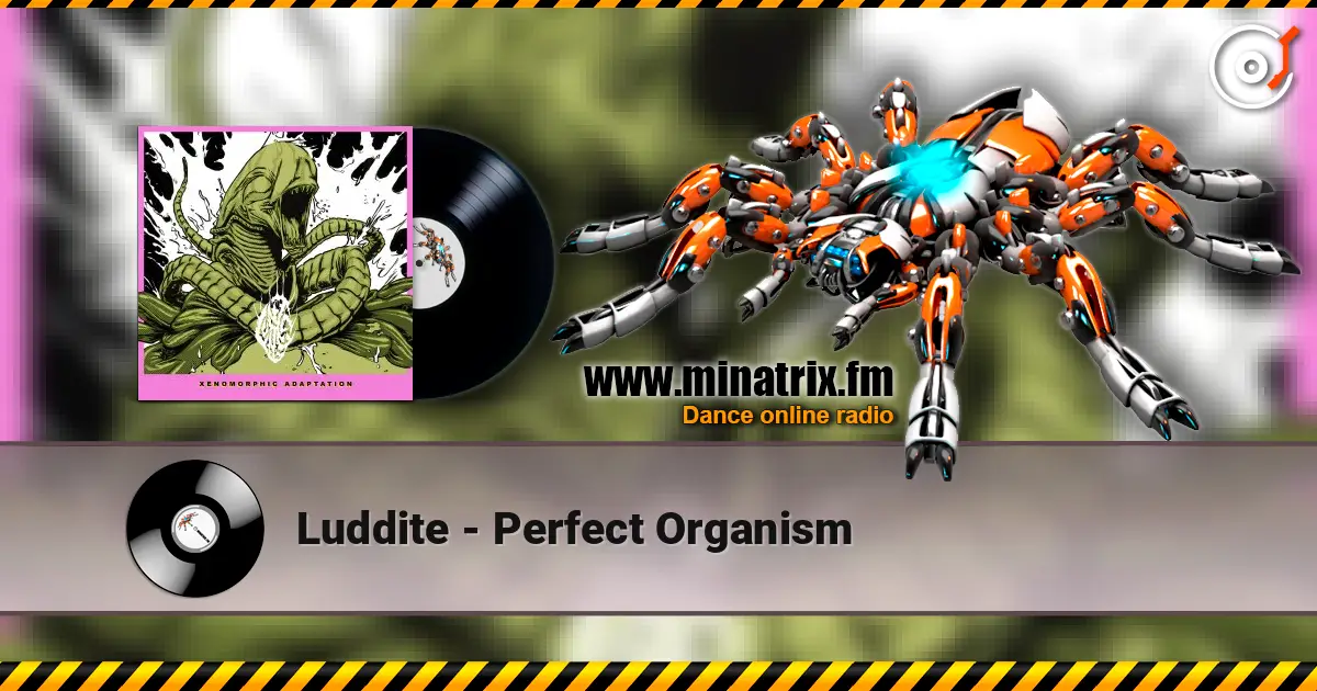Luddite - Perfect Organism слухати онлайн у високій якості | Minatrix.FM