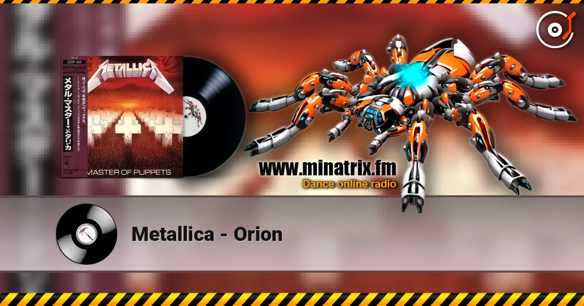 Metallica - Orion слухати онлайн у високій якості | Minatrix.FM