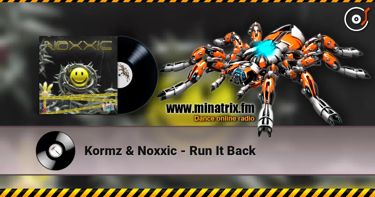 Kormz & Noxxic - Run It Back listen online in high quality | Minatrix.FM